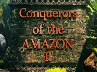 Conquerors of the Amazon II