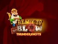 Ready to Blow: Thundershots