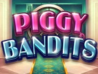 Piggy Bandits