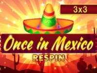 Once in Mexico Respin